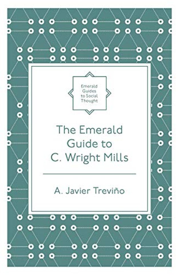 The Emerald Guide to C. Wright Mills