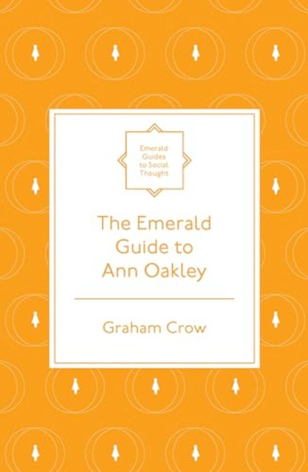 The Emerald Guide to Ann Oakley