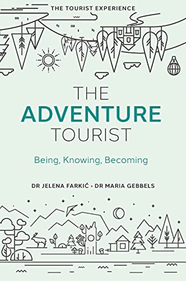 The Adventure Tourist – Being, Knowing, Becoming
