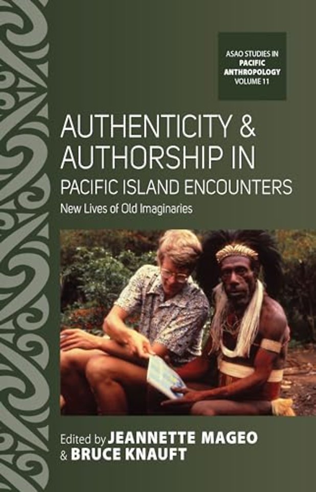 Authenticity and Authorship in Pacific Island Encounters