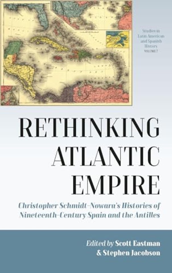 Rethinking Spain’s Atlantic Empire