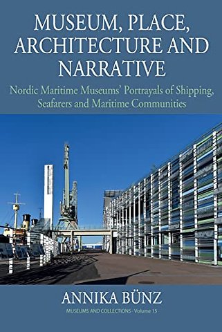 Museum, Place, Architecture and Narrative