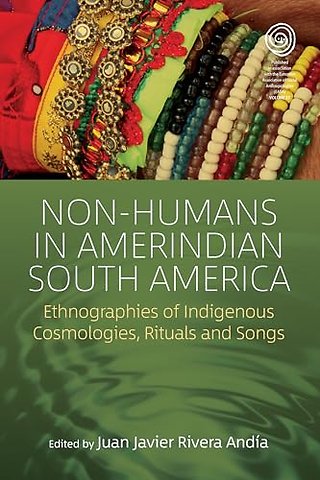 Non-Humans in Amerindian South America