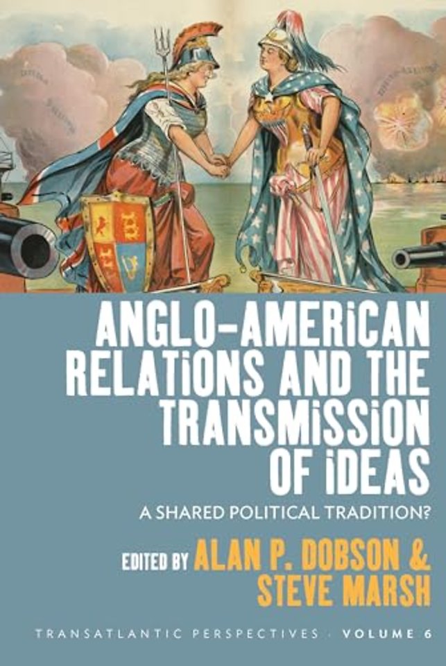 Anglo-American Relations and the Transmission of Ideas