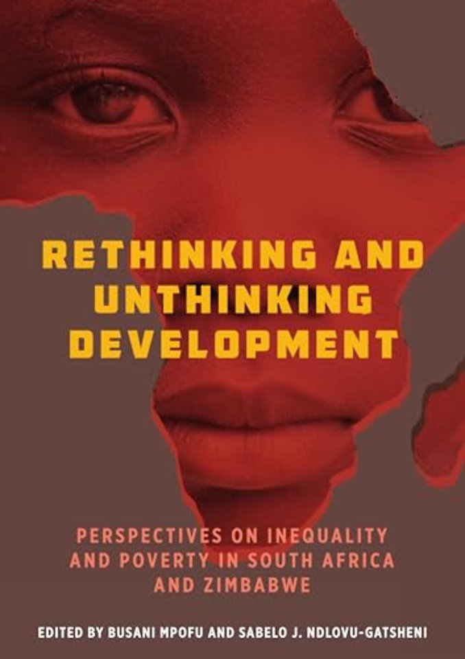 Rethinking and Unthinking Development