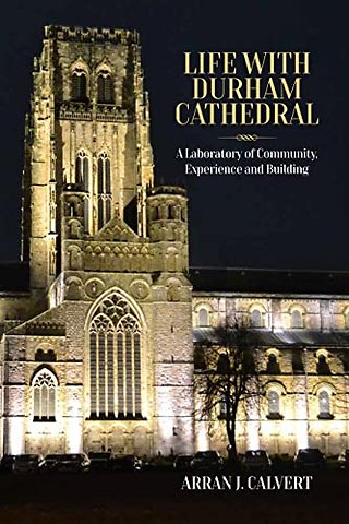 Life with Durham Cathedral
