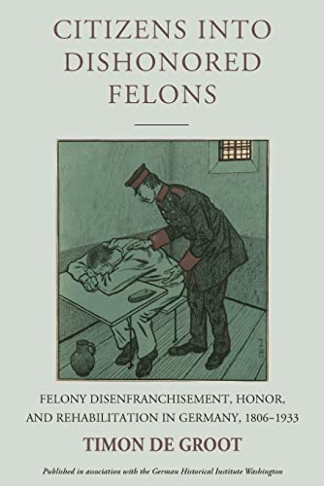 Citizens Into Dishonored Felons