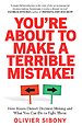 You'Re About to Make a Terrible Mistake!