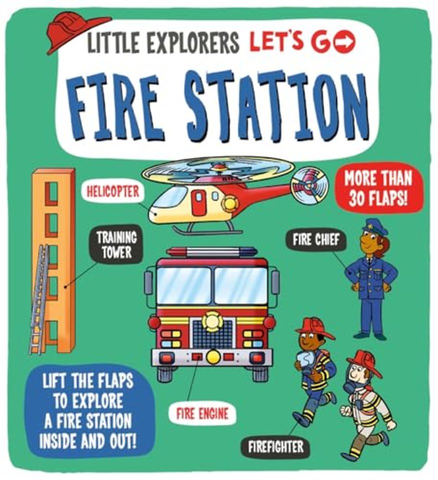 Little Explorers: Let's Go! Fire Station