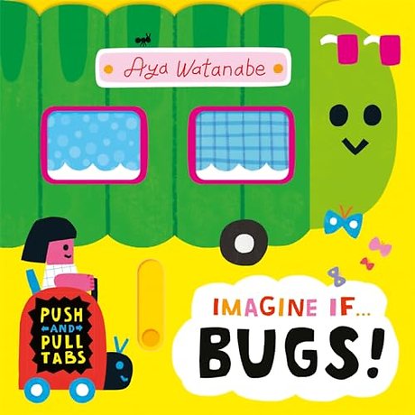Imagine if... Bugs!