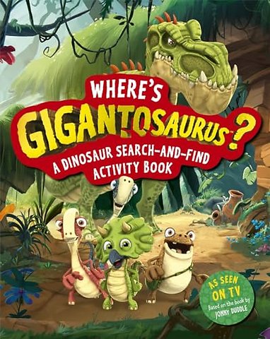 Where's Gigantosaurus?