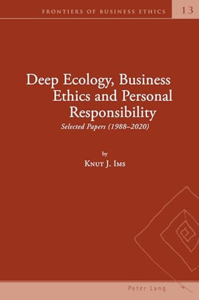Deep Ecology, Business Ethics and Personal Responsibility