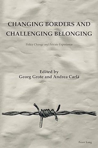Changing Borders and Challenging Belonging
