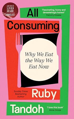 All Consuming: The instant Sunday Times bestseller