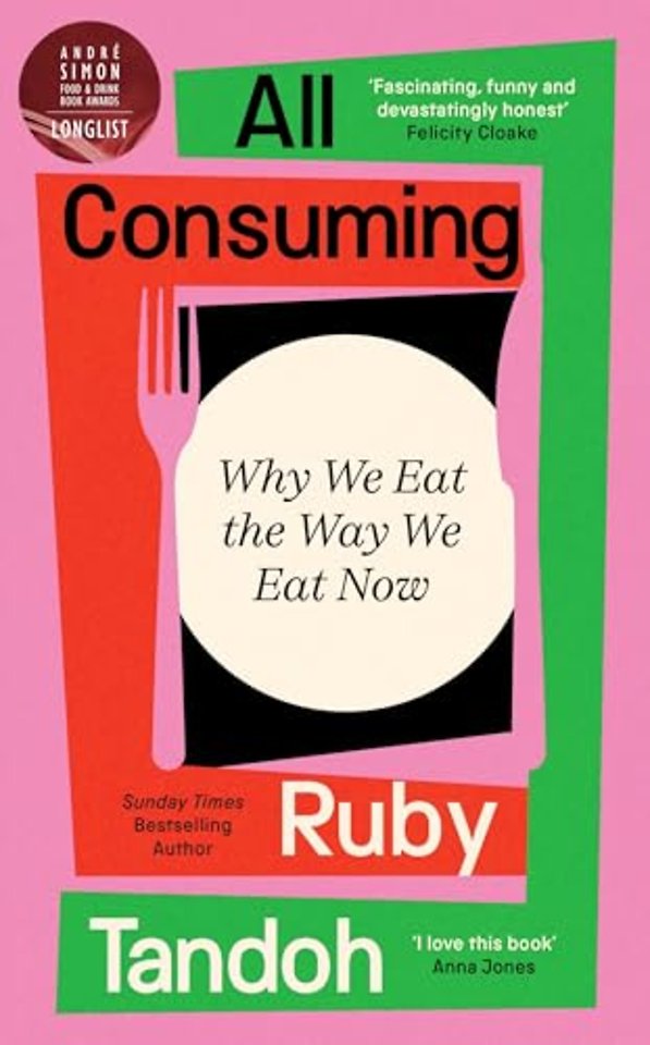 All Consuming: The instant Sunday Times bestseller