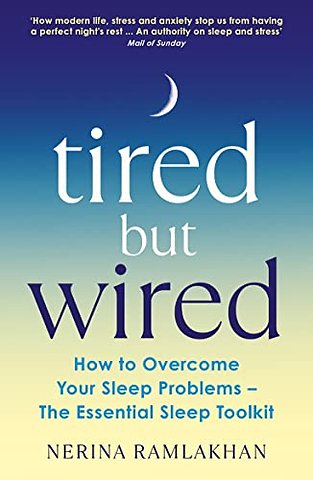 Tired But Wired