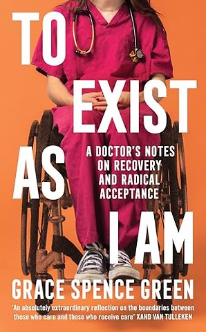 To Exist As I Am