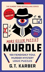 Murdle: More Killer Puzzles: THE SUNDAY TIMES BESTSELLING SERIES