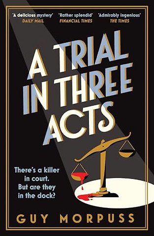 A Trial in Three Acts