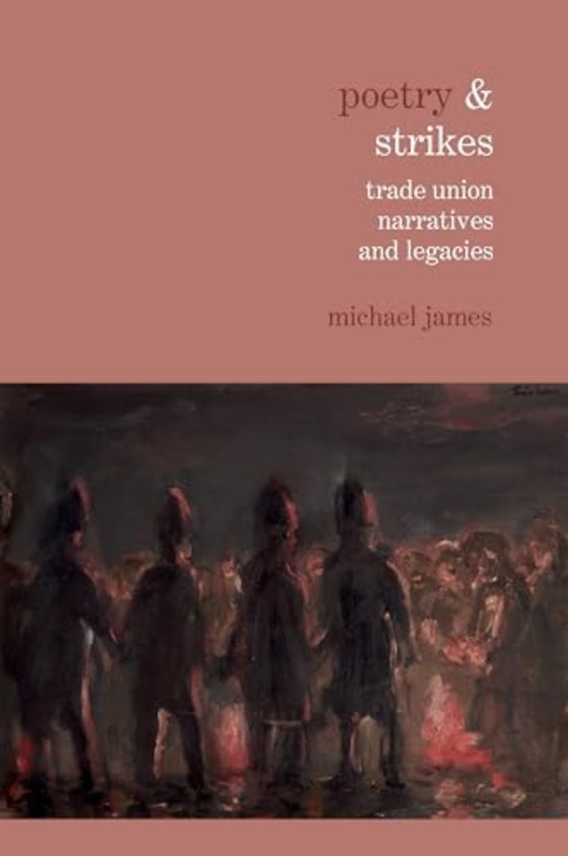 Poetry & Strikes – Trade Union Narratives and Legacies