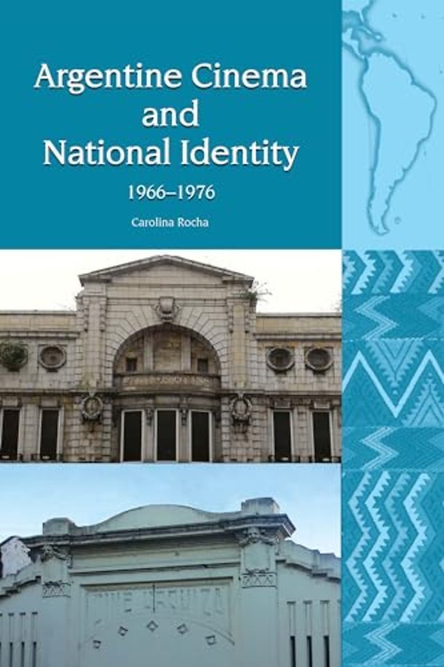 Argentine Cinema and National Identity (1966–1976)