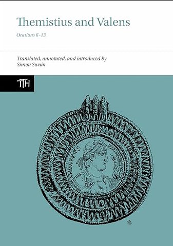 Themistius and Valens – Orations 6–13