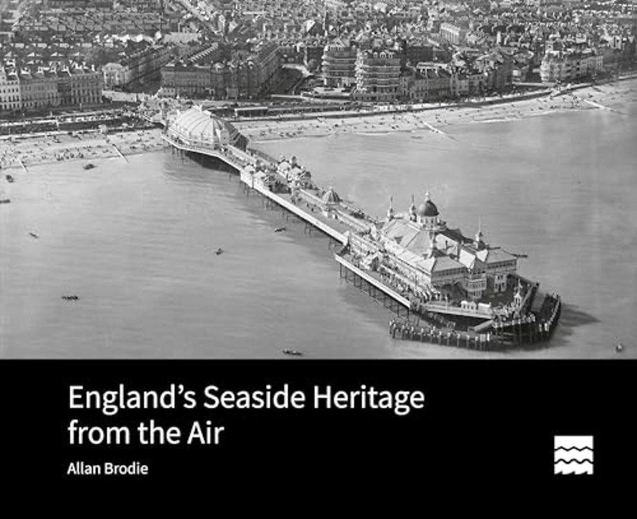 England`s Seaside Heritage from the Air