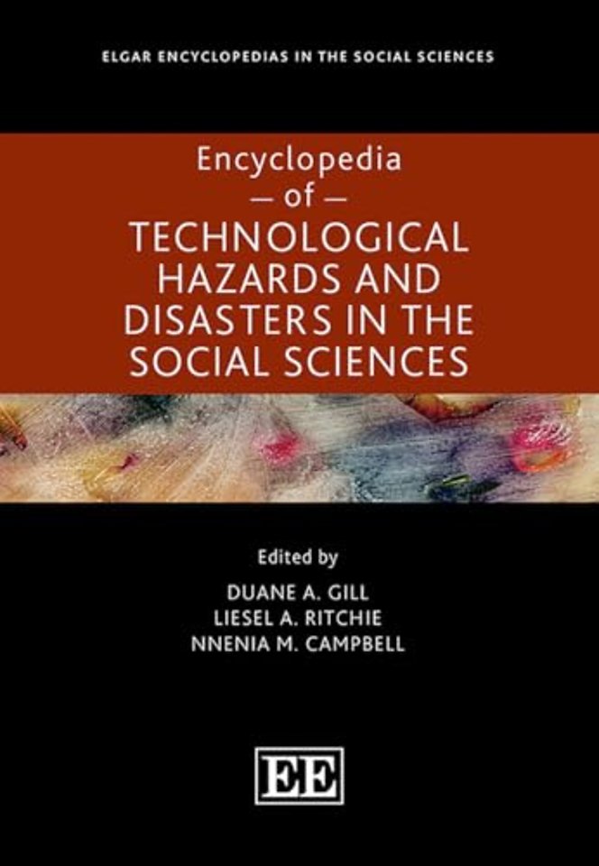 Encyclopedia of Technological Hazards and Disasters in the Social Sciences