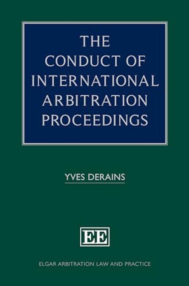 The Conduct of International Arbitration Proceedings