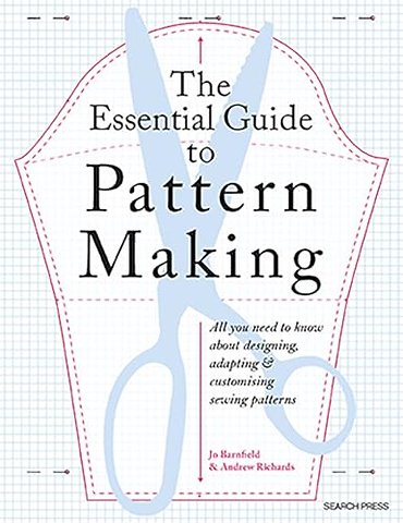 The Essential Guide to Pattern Making