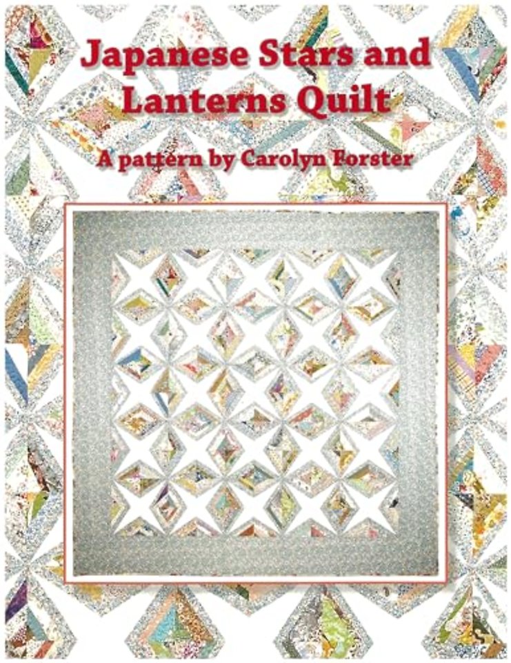 Carolyn Forster Pattern: Japanese Stars and Lanterns Quilts