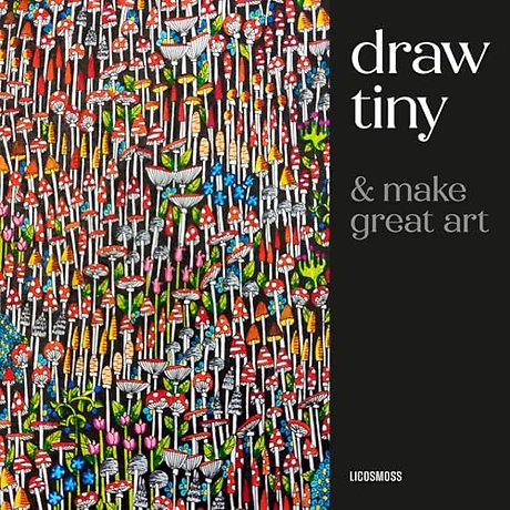 Draw Tiny & Make Great Art