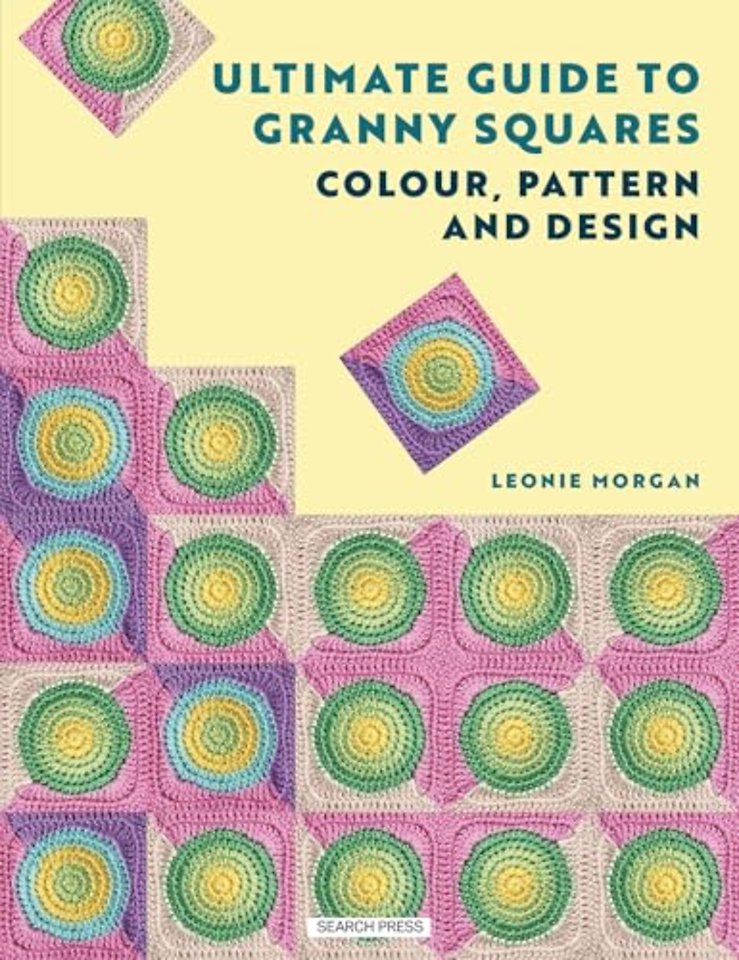 Ultimate Guide to Granny Squares: Colour, Pattern and Design