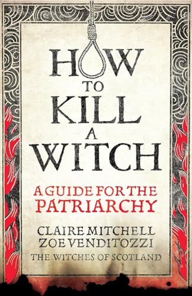 HOW TO KILL A WITCH
