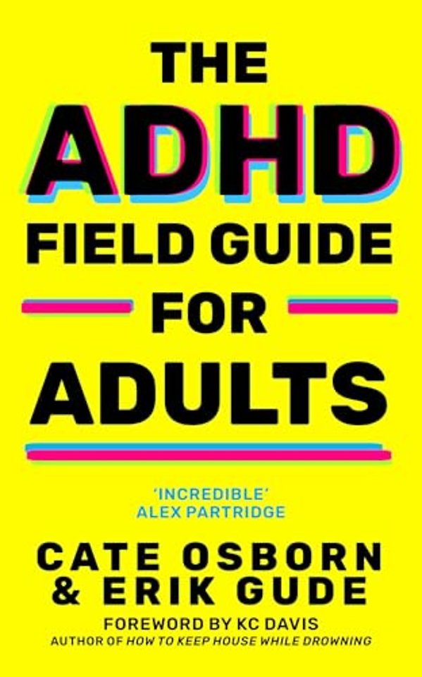 The ADHD Field Guide for Adults