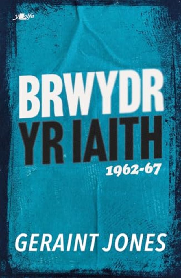 Brwydr yr Iaith: 1962-67