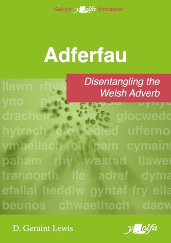 Adferfau - Disentangling the Welsh adverb