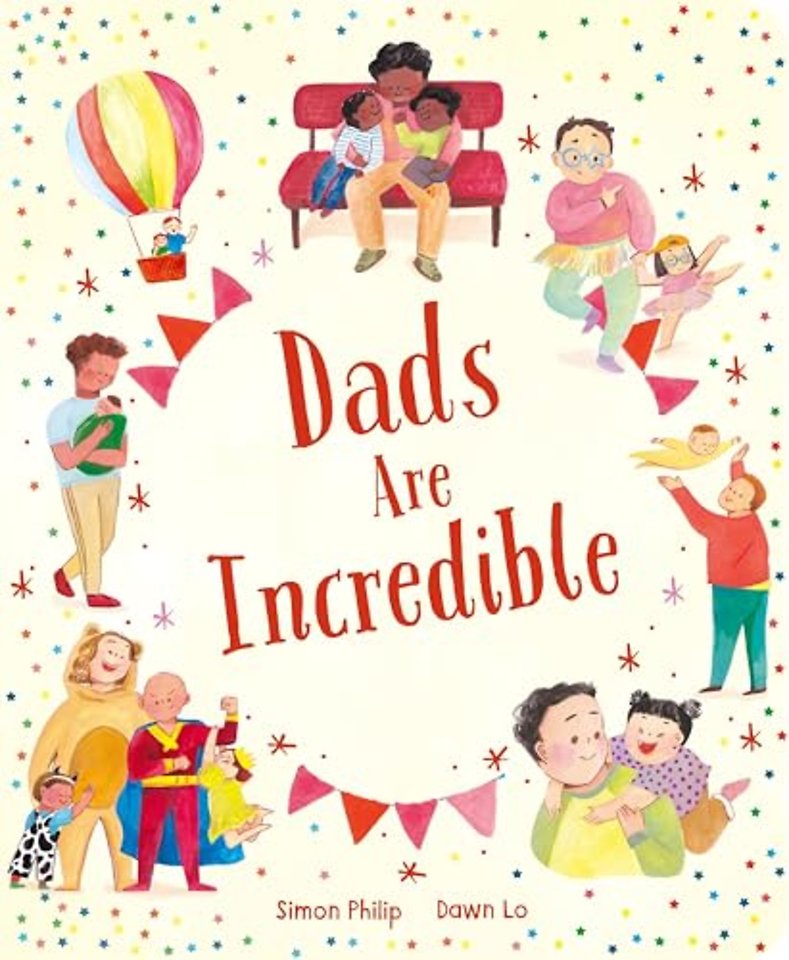 Dads Are Incredible