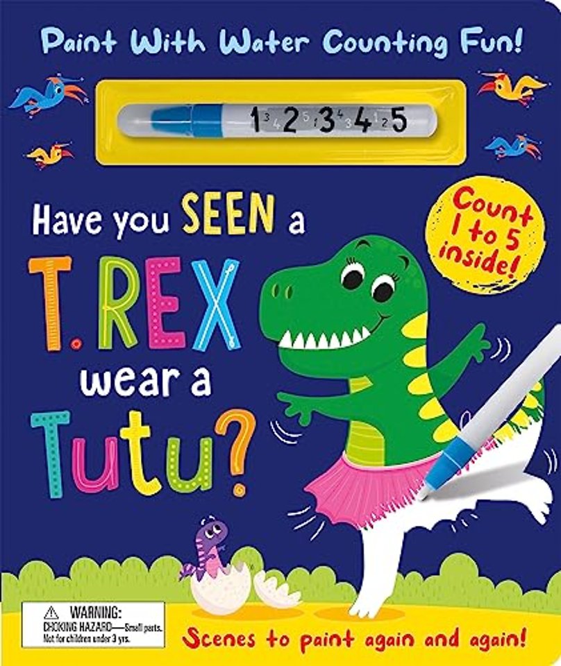 Have You Seen a T. rex Wear a Tutu? - Paint With Water Counting Fun!