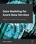 Data Modeling for Azure Data Services Data Modeling for Azure Data Services