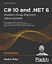 C# 10 and .NET 6 - Modern Cross-Platform Development