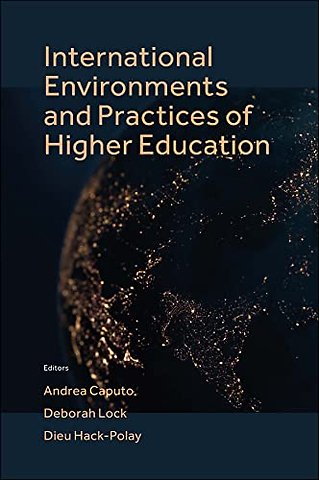 International Environments and Practices of Higher Education