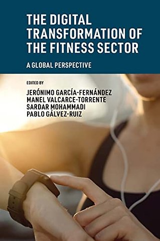 The Digital Transformation of the Fitness Sector – A Global Perspective