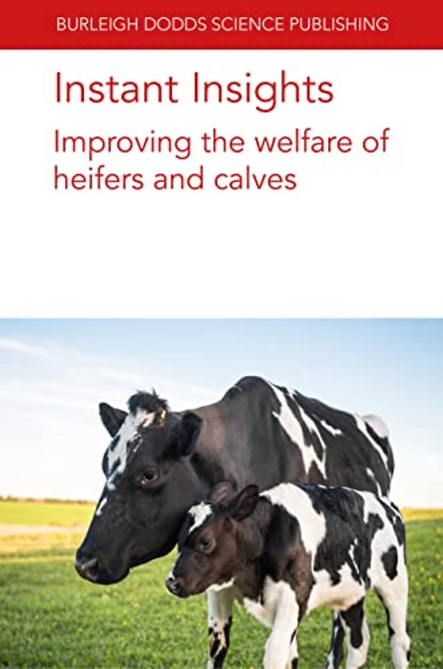 Instant Insights: Improving the Health and Welfare of Heifers and Calves