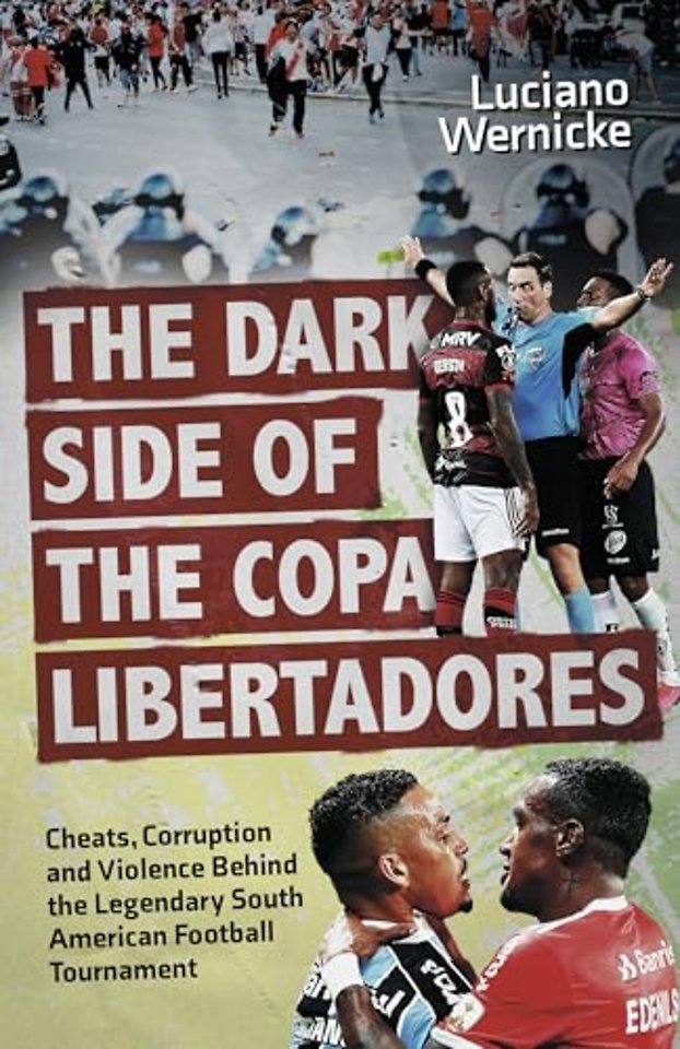 The Dark Side of the Copa Libertadores