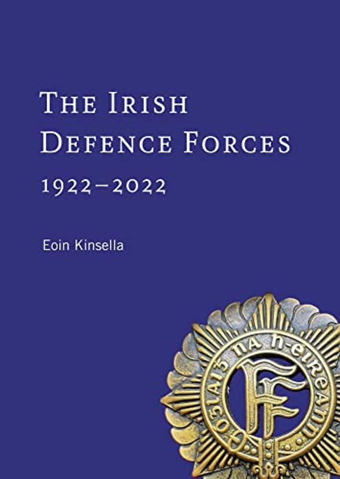 The Irish Defence Forces, 1922-2022