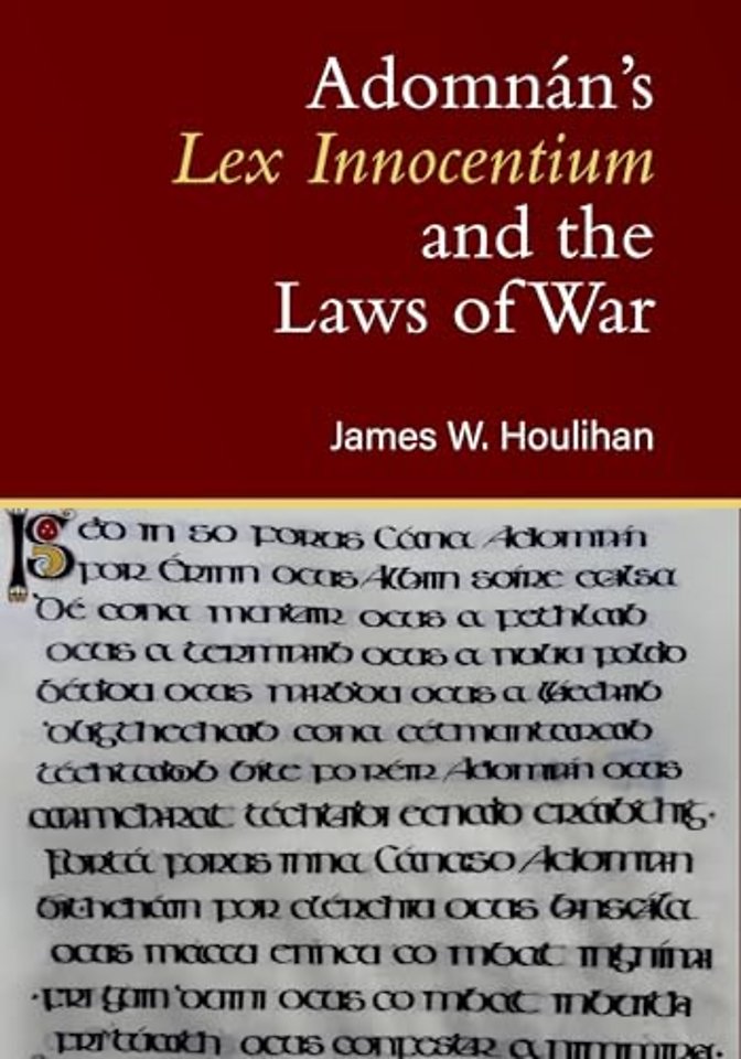Adomnan's Lex Innocentium and the Laws of War