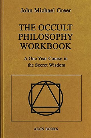 The Occult Philosophy Workbook