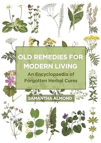 Old Remedies for Modern Living