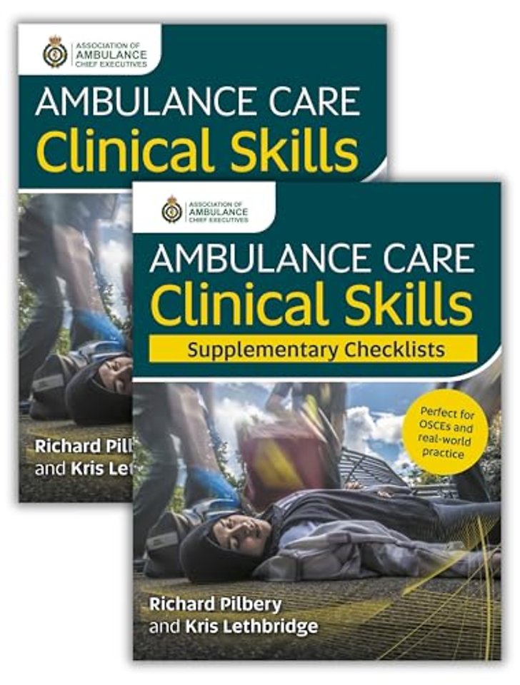 Ambulance Care Clinical Skills and Supplementary Checklists Bundle